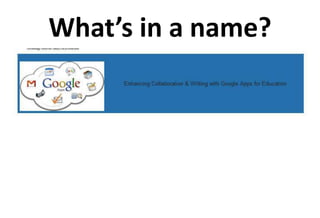 What’s in a name?
 