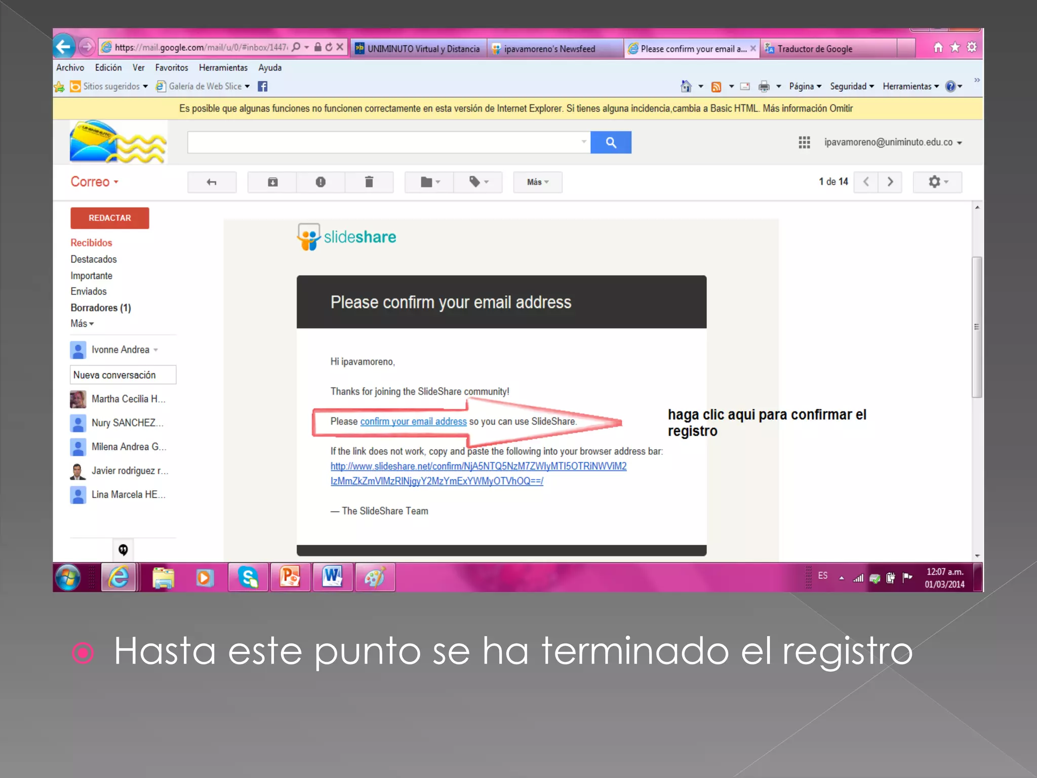 

Hasta este punto se ha terminado el registro

 