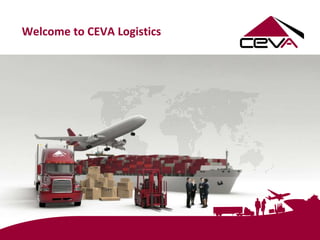 Welcome to CEVA Logistics
 