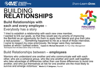 BUILDING
RELATIONSHIPS
“I tried to establish a relationship with each new crew member.
I wanted to link our goals, so that...
