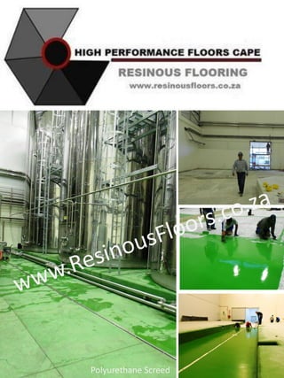 Polyurethane Screed
 