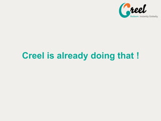 Creel is already doing that !
 