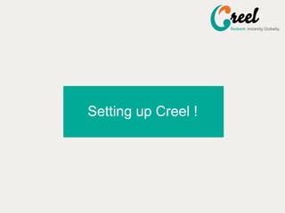 Setting up Creel !
 