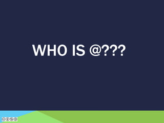 WHO IS @???
 
