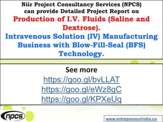 Production of I.V. Fluids (Saline and Dextrose). Intravenous Solution ...