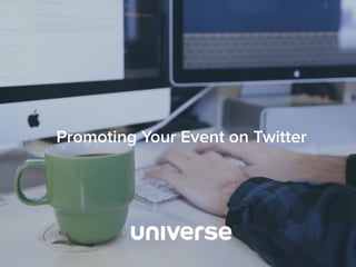 Promoting Your Event on Twitter
 