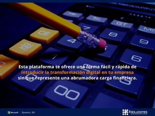 Esta plataforma te ofrece una forma fácil y rápida de
introducir la transformación digital en tu empresa
sin que represente una abrumadora carga financiera.
 