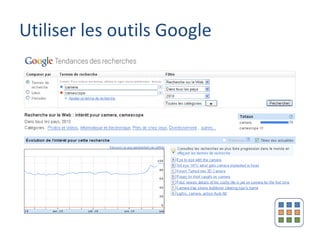 Utiliser les outils Google
 
