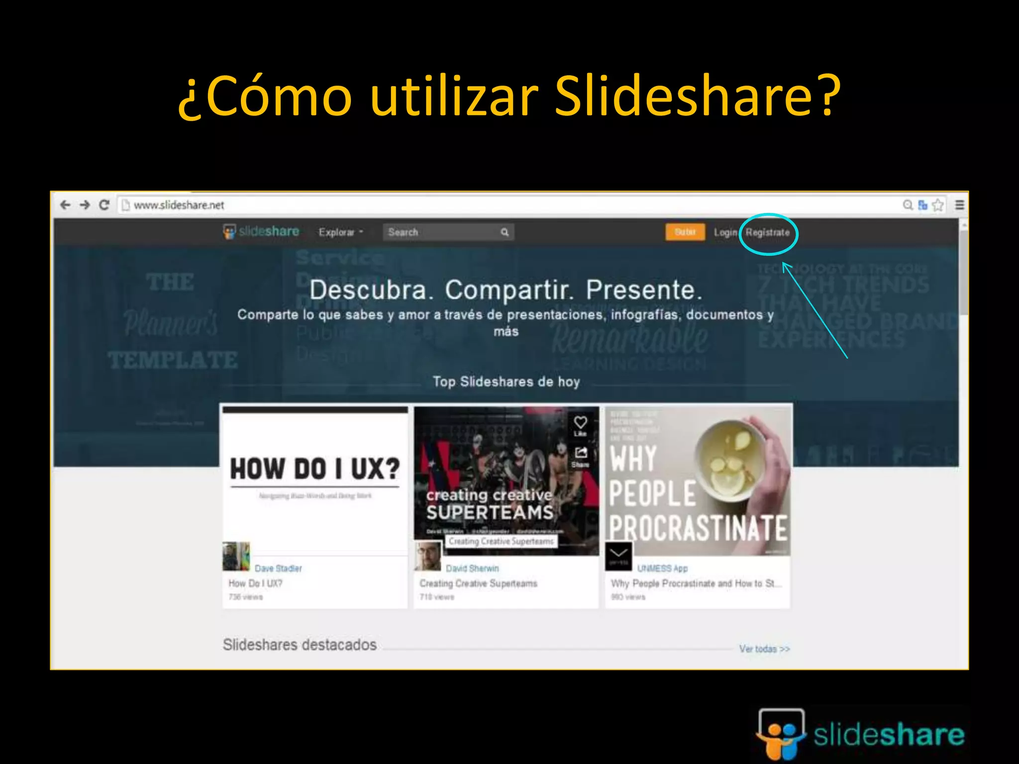 ¿Cómo utilizar Slideshare?
 