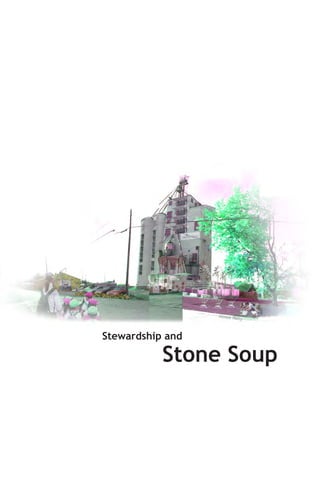 Aimee Na
                          lly



Stewardship and

           Stone Soup
 