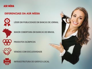 DIFERENCIAIS DA ASR MÍDIA
ASR MÍDIA
 