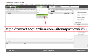 12.04.2019 Sabine Langmann
https://www.theguardian.com/sitemaps/news.xml
bit.ly/sfx-2019
 