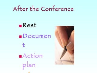 After the Conference Rest Document Action plan File 