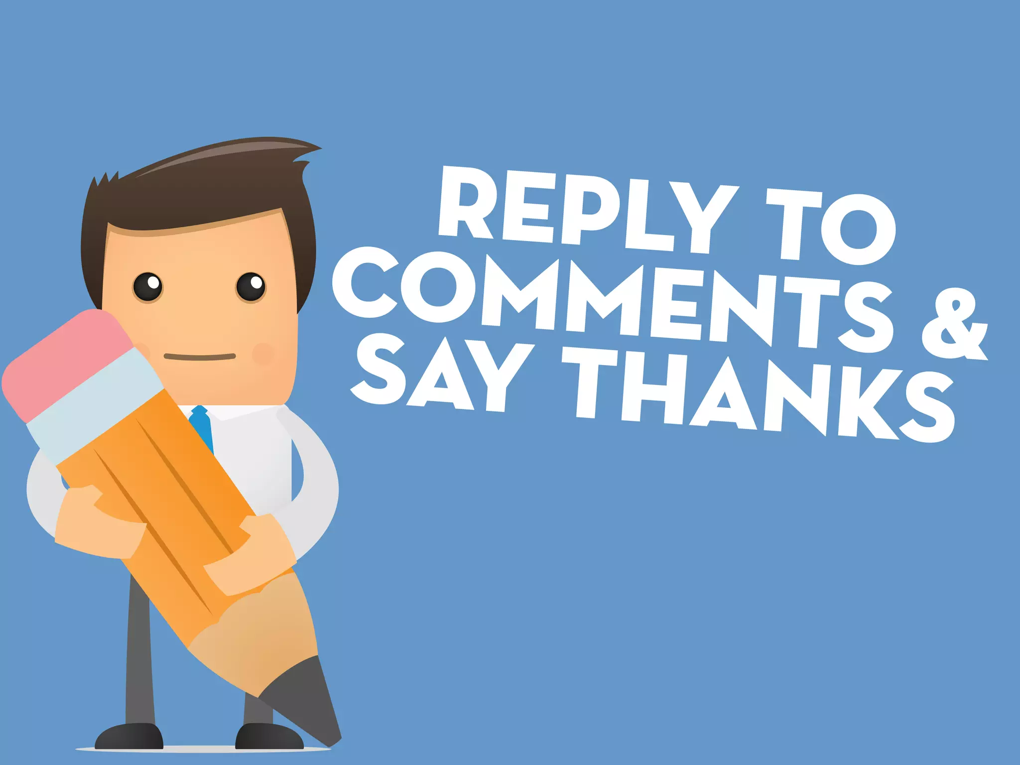 Reply to
comments &
say thanks