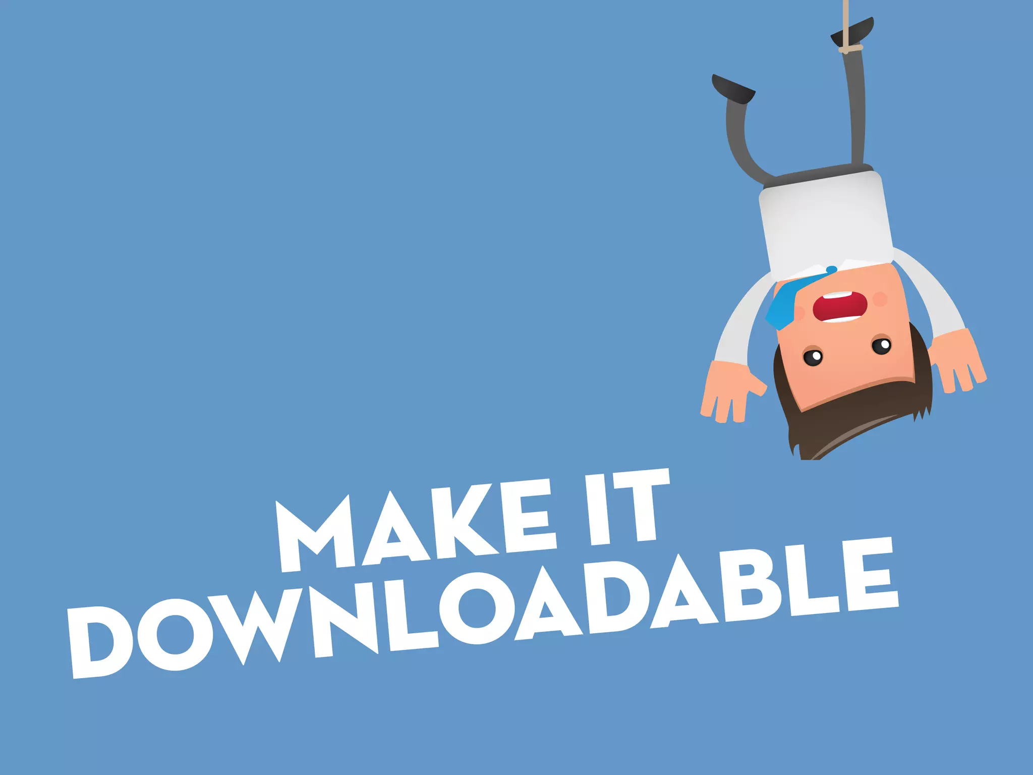 ma ke it
downl oad able