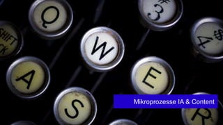 Mikroprozesse IA & Content
 