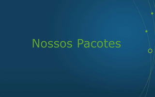 Health Check
(Diagnóstico
do ambiente)
Relatório de
Problemas
Resolvidos
Dashboards
Gerenciamento
de SLAs
Relatório de Planejamento
de Capacidade
Monitoramento da
Saúde das
Aplicações
Entregáveis
 