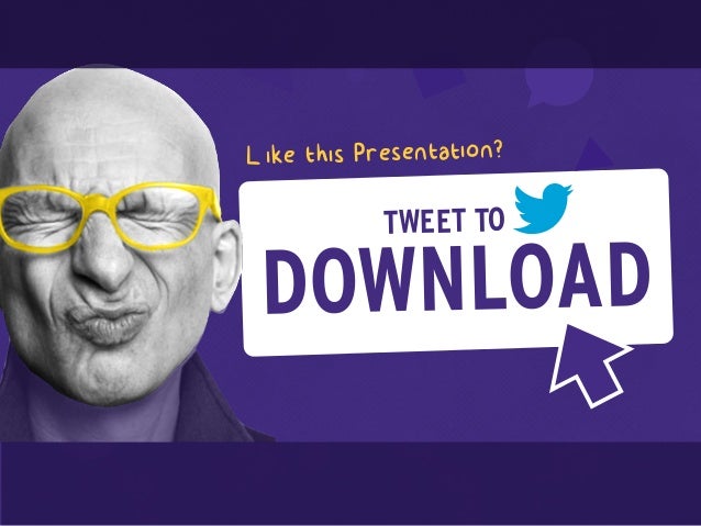 DOWNLOAD
Like this Presentation?
TWEET TO
 