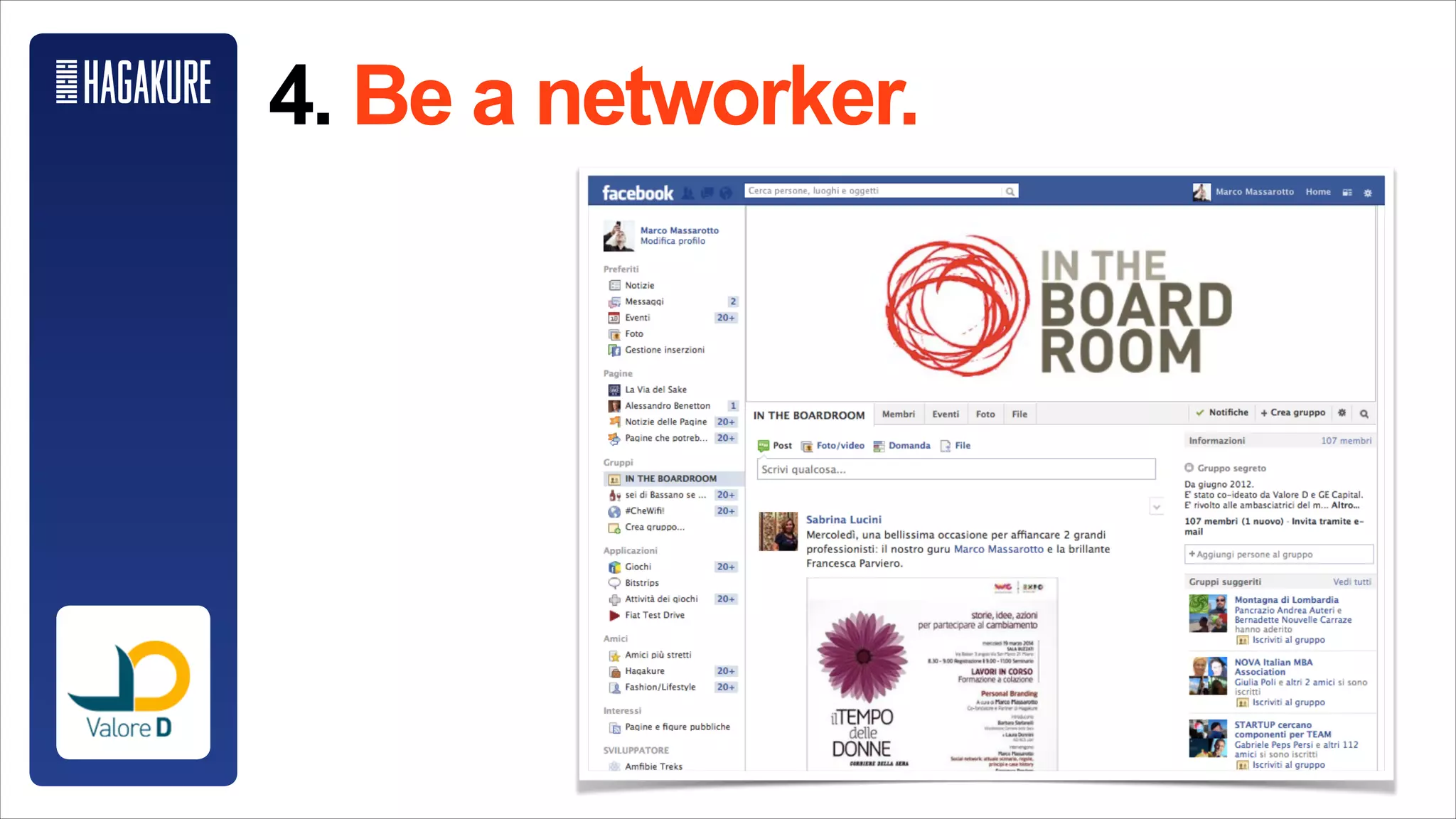 @Starbucks
4) Be a networker.
 