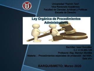 BARQUISIMETO; Marzo 2020
Ley Orgánica de Procedimientos
Administrativos
 