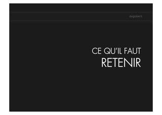 CE QU’IL FAUT
  RETENIR
 