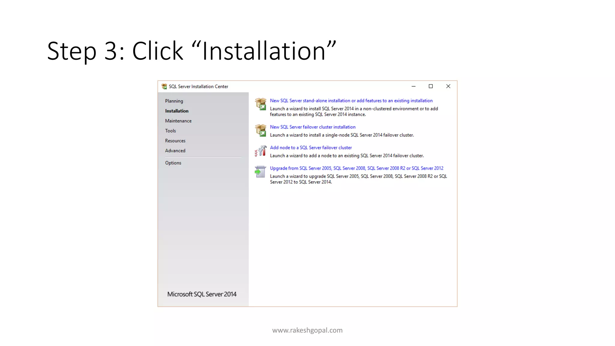 Step 3: Click “Installation”
www.rakeshgopal.com
 