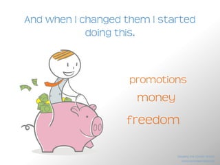 It turns out, most of the things I
thought were my strengths were
actually holding me back.
passionate
demanding
reliable
results oriented
www.brendanreid.com
Stealing the Corner Office
 