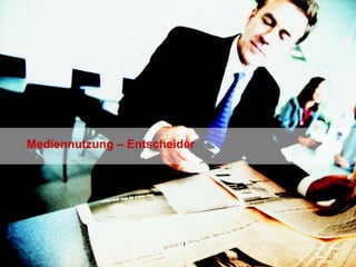 Mediennutzung – Entscheider 