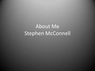 About MeStephen McConnell 