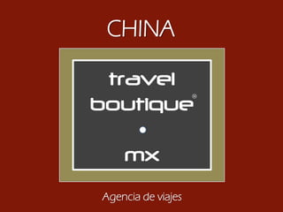CHINA




Agencia de viajes
 