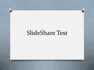 SlideShare Test

 