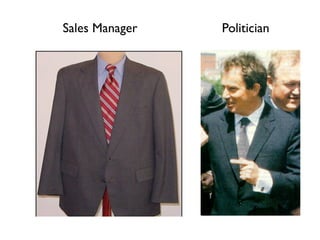 Sales Manager   Politician
 