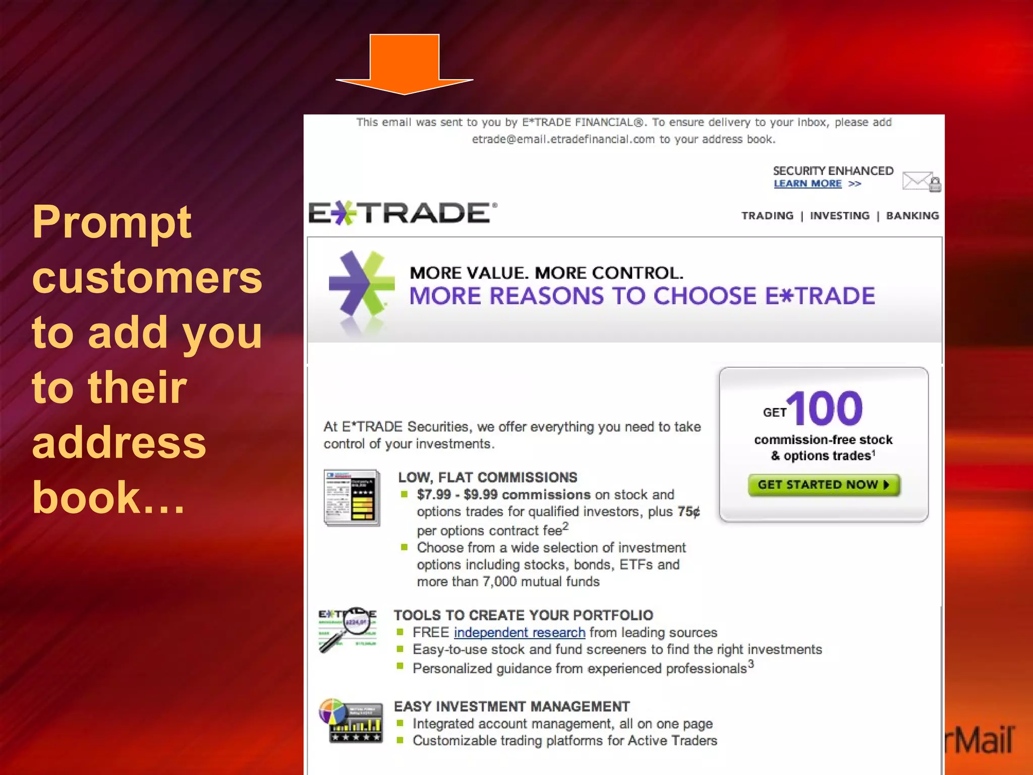 Prompt customers to add you to their address book… 