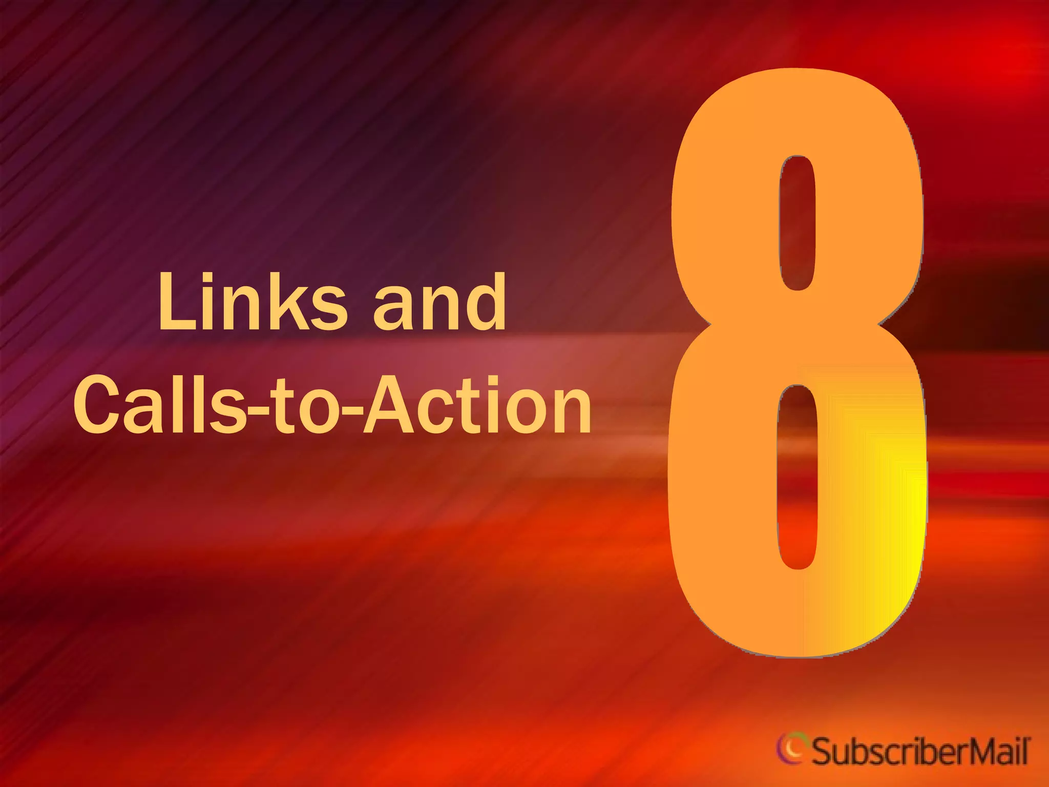 Links and Calls-to-Action 8 