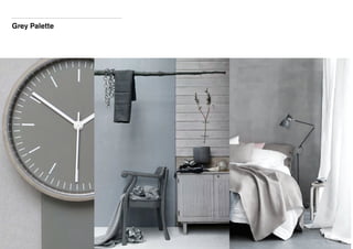 Grey Palette

 