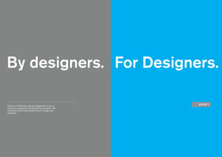 By designers. For Designers.
Everyone at Plan has a design background, so all our
trends are researched and analysed by designers. We
understand what these trends mean for design and
designers.

 