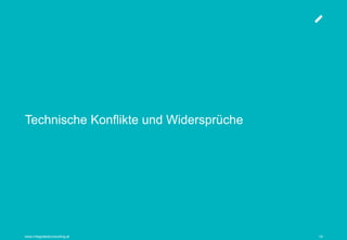 www.integratedconsulting.at 15www.integratedconsulting.at 15
Technische Konflikte und Widersprüche
 