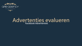 Advertenties evaluerenFacebook Advertenties
 