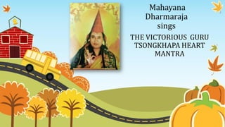 Tsongkhapa mantra and lineage