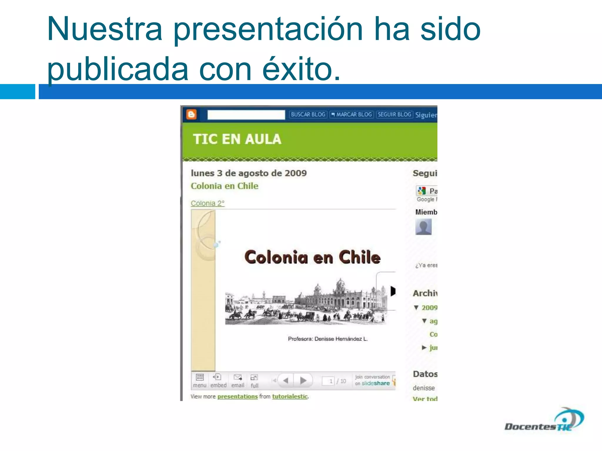 Nuestra presentación ha sido
publicada con éxito.