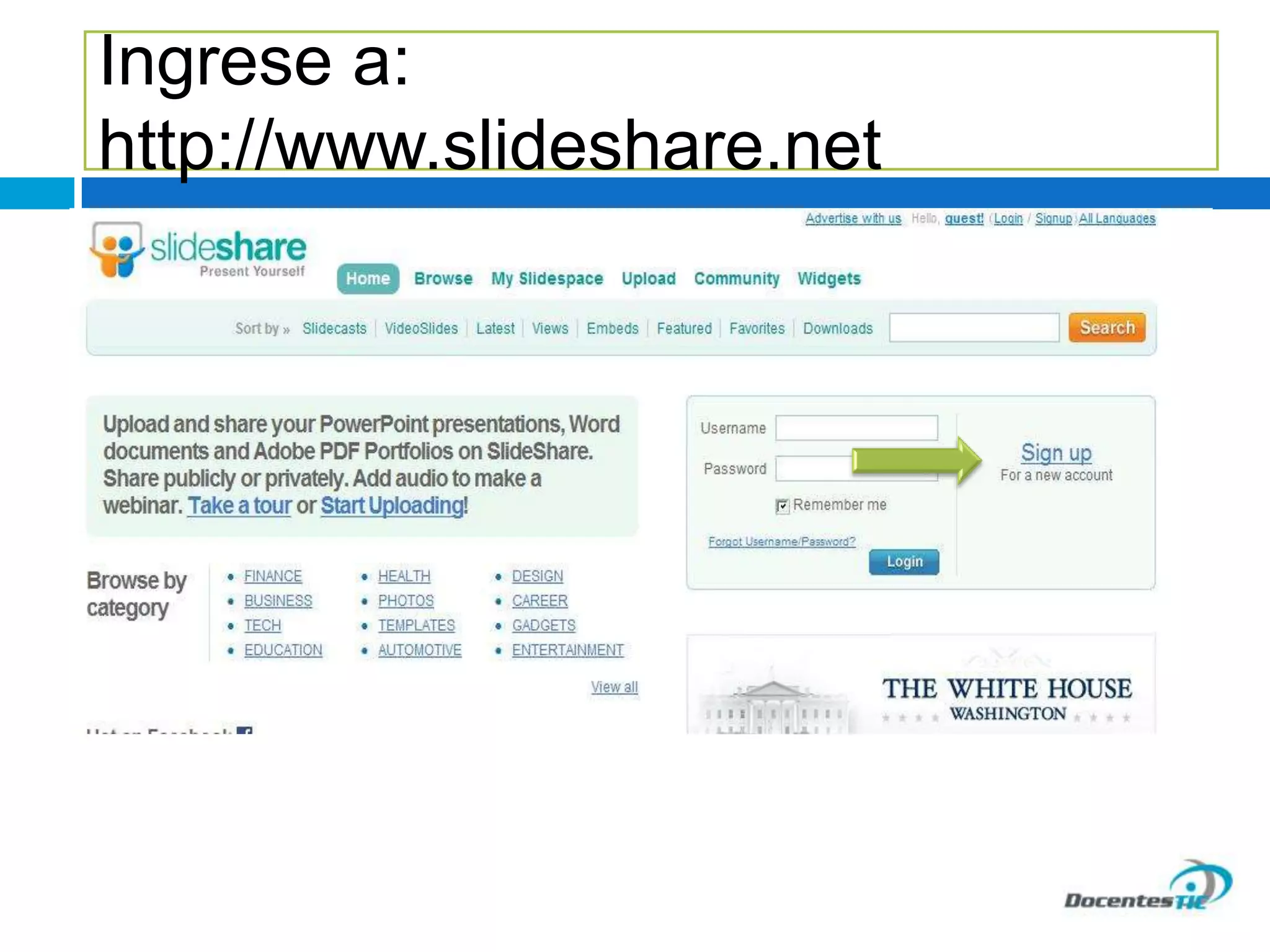 Ingrese a:
http://www.slideshare.net