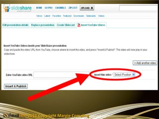 2011 Copyright Margie Comaling
 