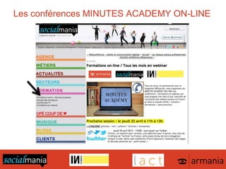 Les conférences MINUTES ACADEMY ON-LINE
 