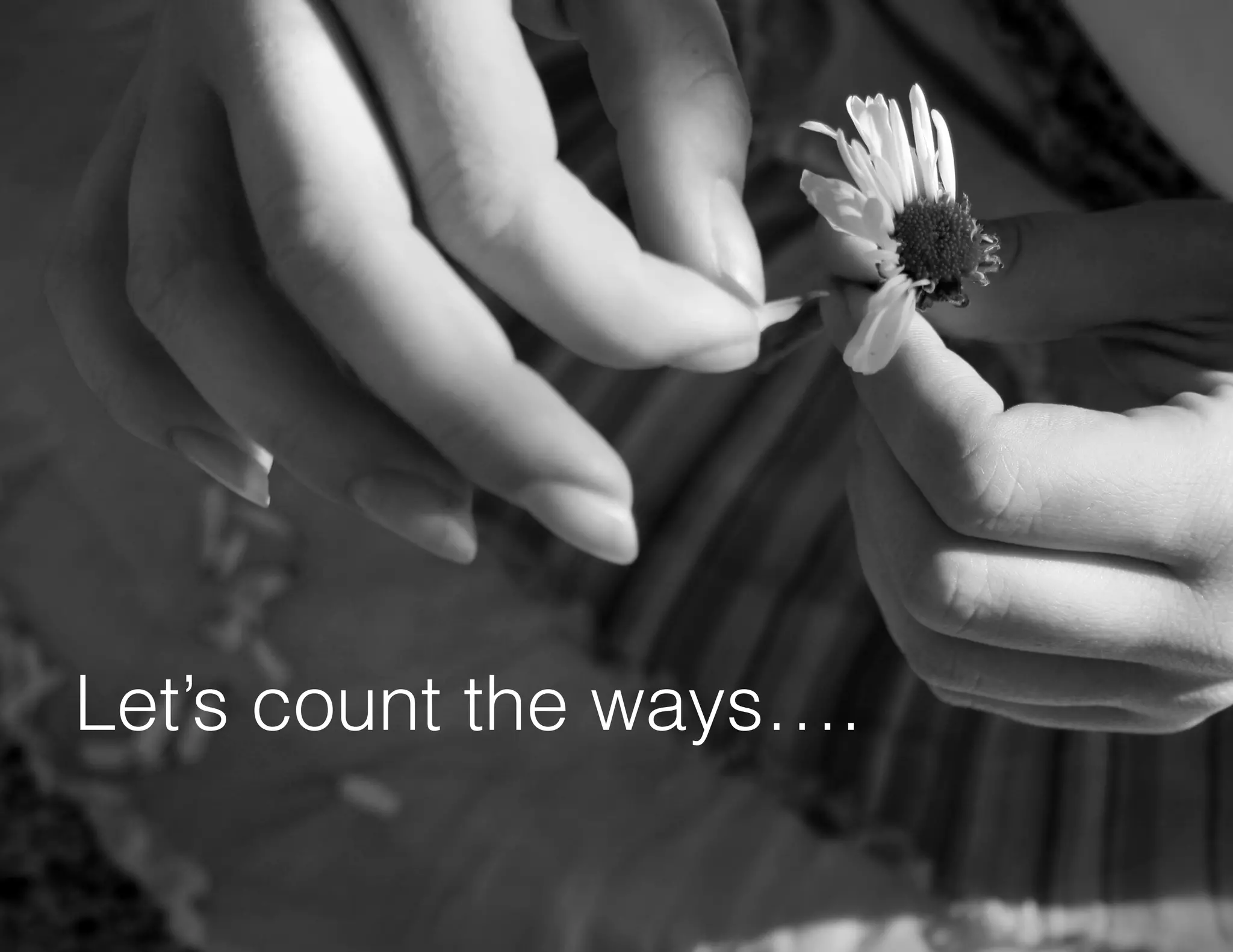 Let’s count the ways….

 