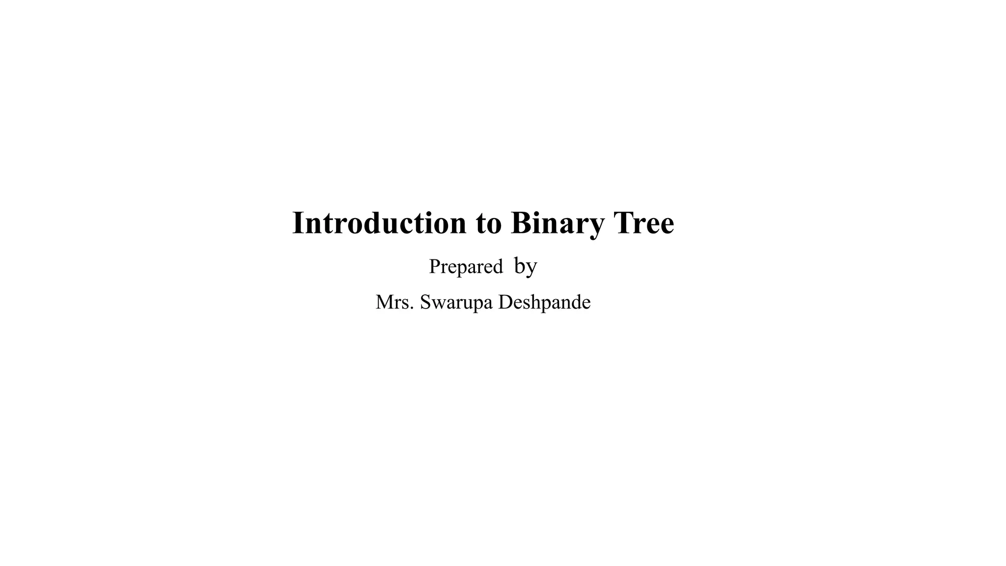 Introduction to Binary Tree and Conersion of General tree to Binary ...