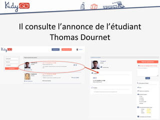 Il 
consulte 
l’annonce 
de 
l’étudiant 
Thomas 
Dournet 
 