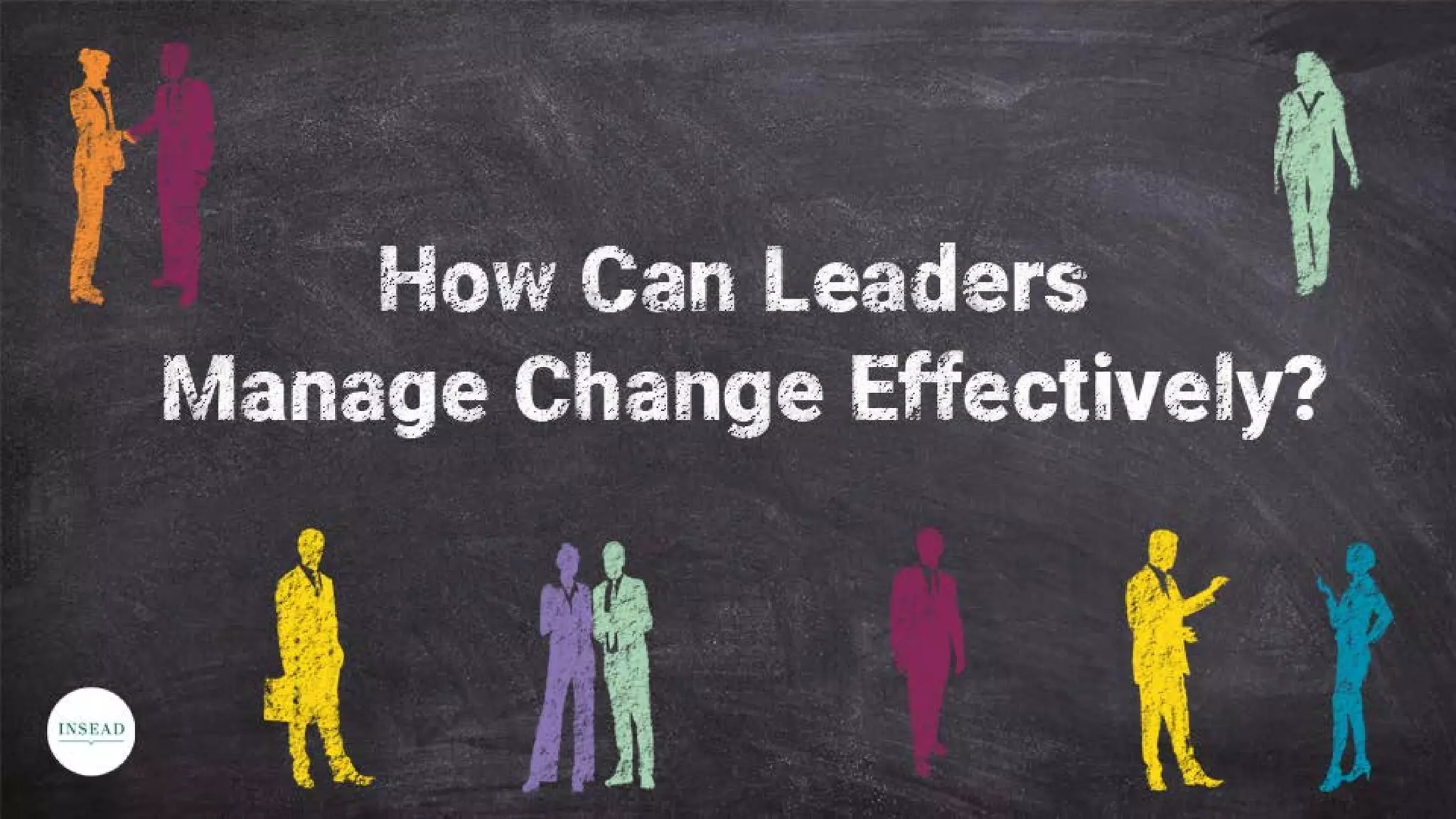 How to Manage Change Effectively