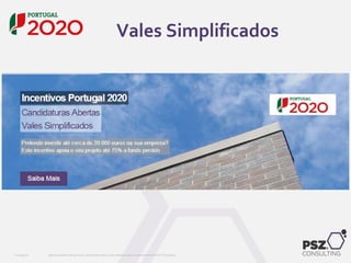 PSZ099.00 Este documento não pode ser reproduzido total ou parcialmente sem o consentimento da PSZ Consulting
Vales Simplificados
 