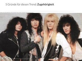 5 Gründe für diesen Trend: Zugehörigkeit

Quelle: http://de.slideshare.net/trendwatching_com/de-trendwatchingcoms-presumers




                           crowdsourced innovation 
     Quelle: http://www.joystiq.com/2012/04/20/rock-band-weekly-cinderella/
         8
 
