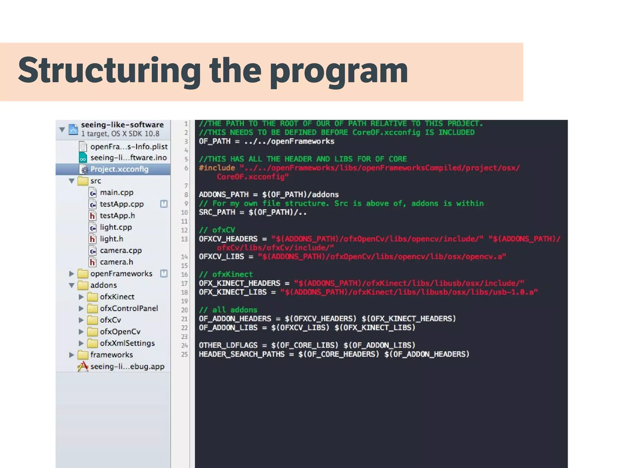 Structuring the program
 
